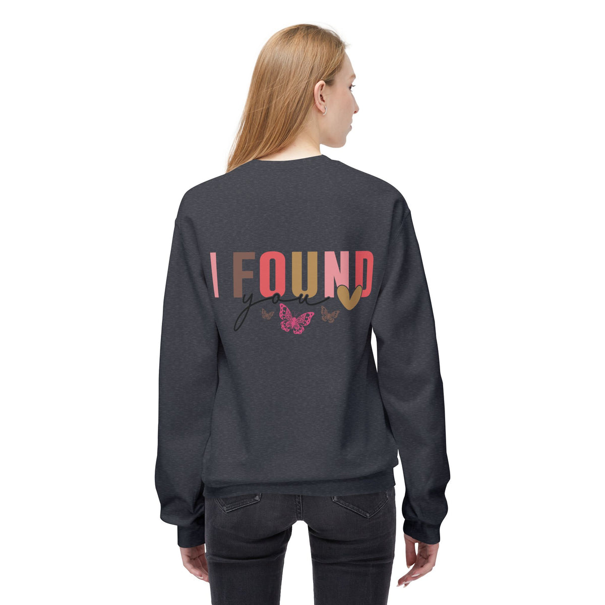 Butterfly Love Crewneck Sweatshirt – 'I'm So Glad I Found You' Motivational Sweater