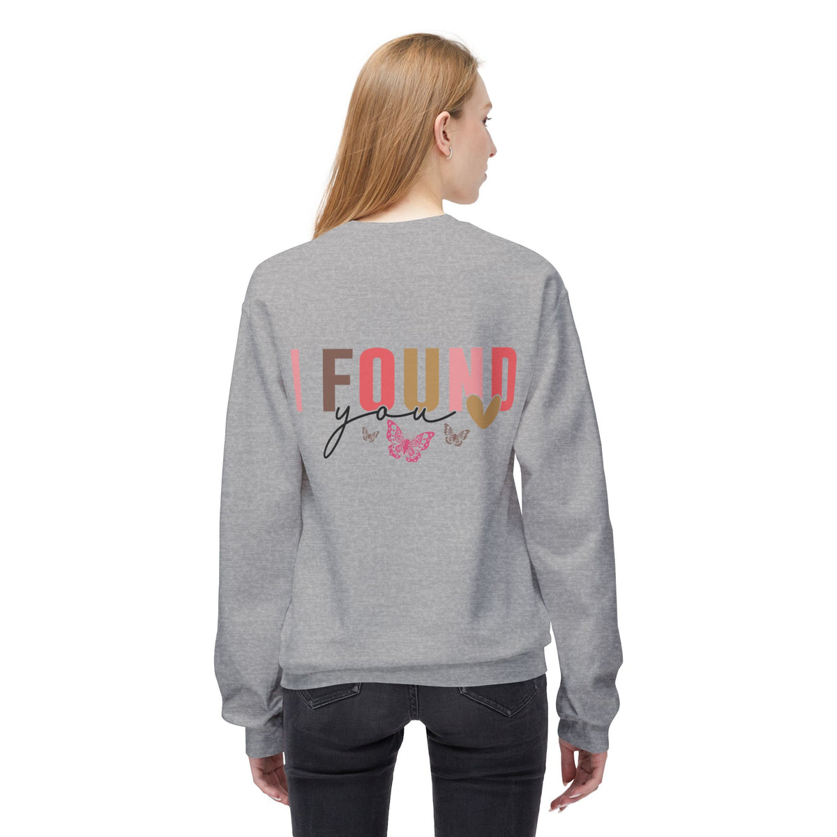 Butterfly Love Crewneck Sweatshirt – 'I'm So Glad I Found You' Motivational Sweater