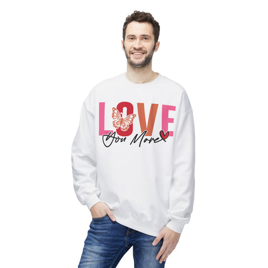 Love You More Butterfly Crewneck Sweatshirt - Unisex Fleece for Every Day & Special Occasions