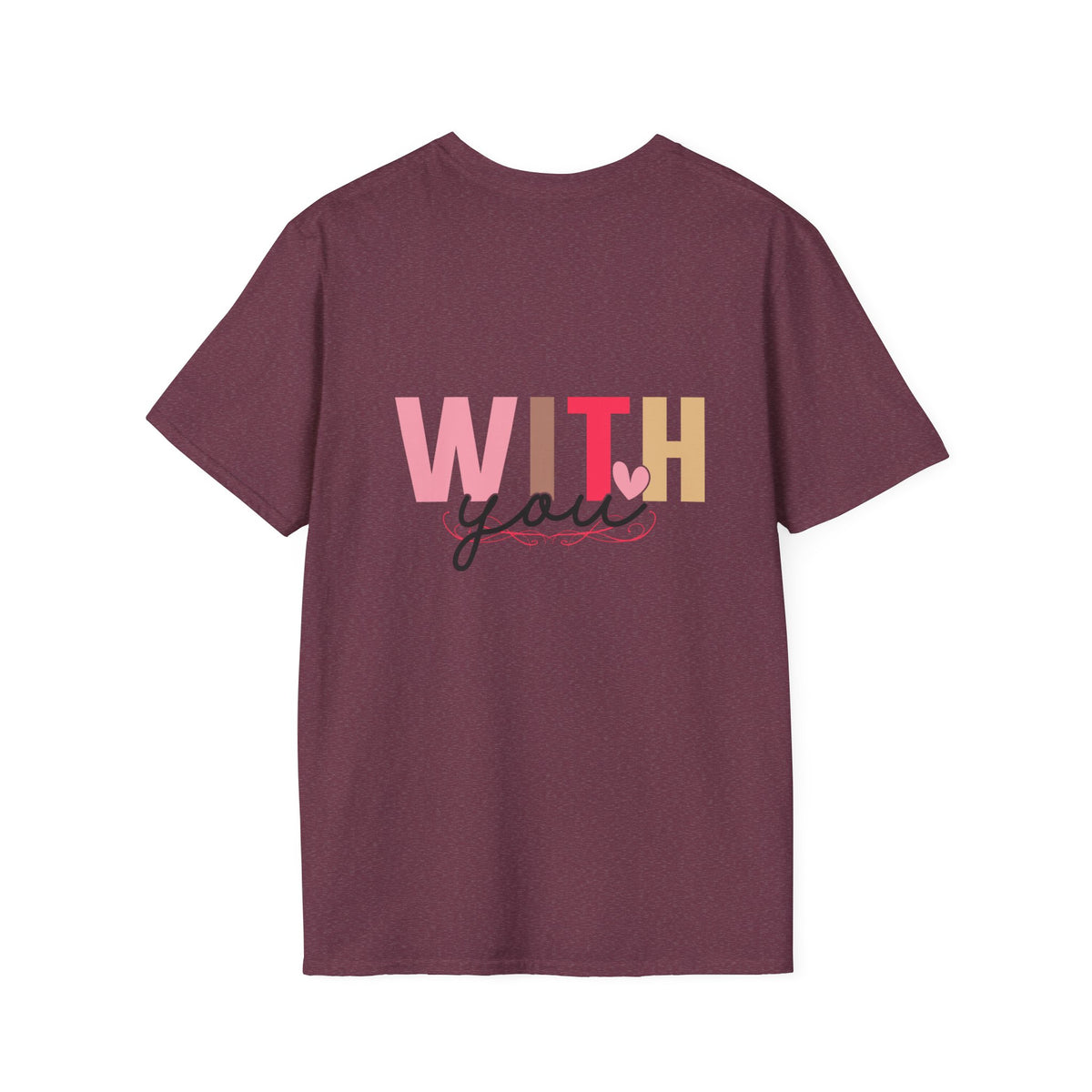 Love With You Unisex Softstyle T-Shirt - Cute Relationship Gift