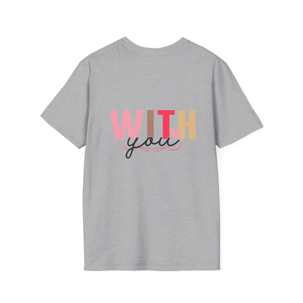Love With You Unisex Softstyle T-Shirt - Cute Relationship Gift