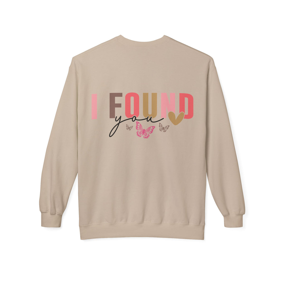 Butterfly Love Crewneck Sweatshirt – 'I'm So Glad I Found You' Motivational Sweater