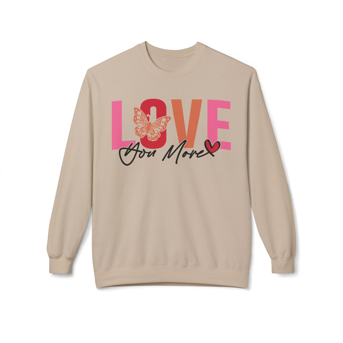 Love You More Butterfly Crewneck Sweatshirt - Unisex Fleece for Every Day & Special Occasions