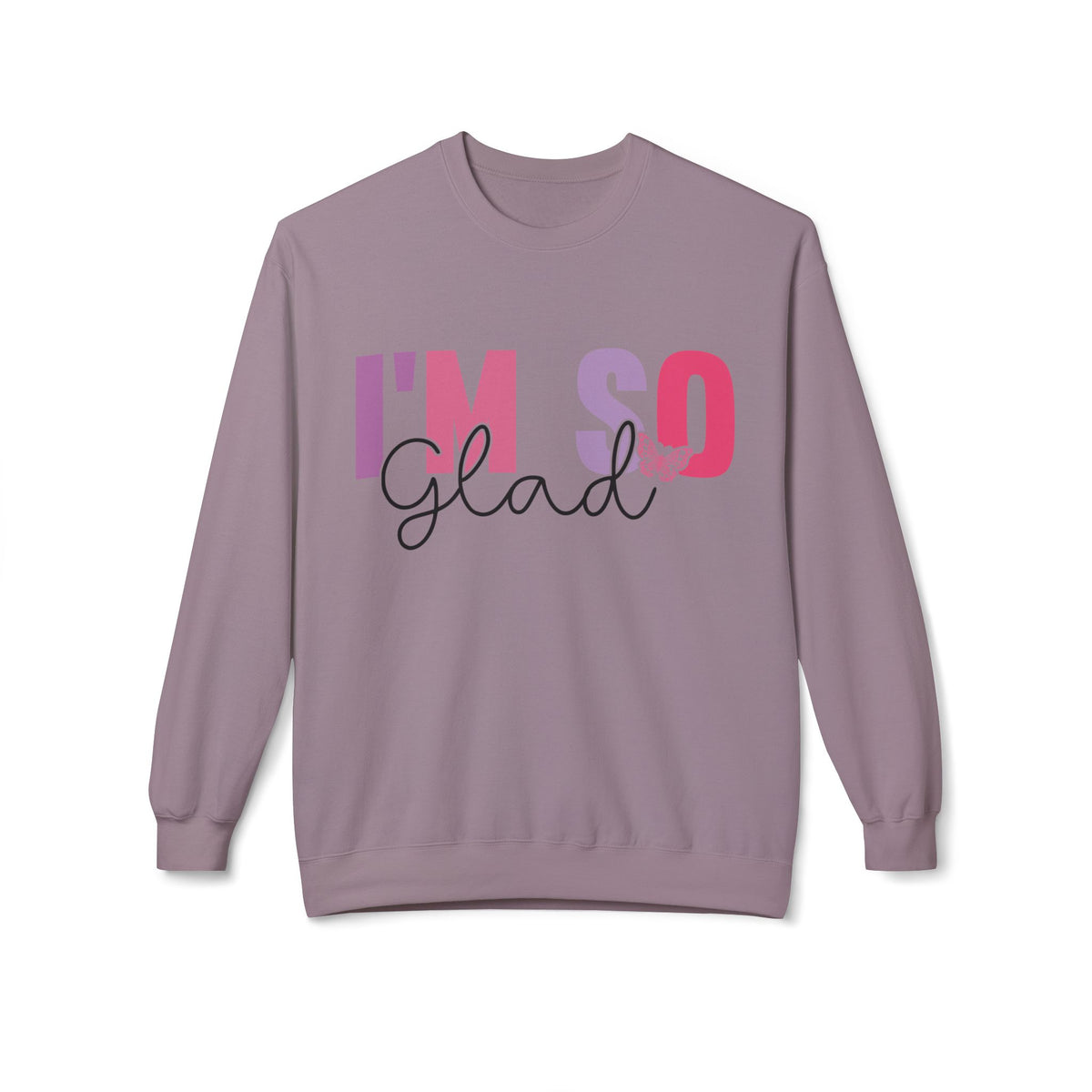 Butterfly Love Crewneck Sweatshirt – 'I'm So Glad I Found You' Motivational Sweater