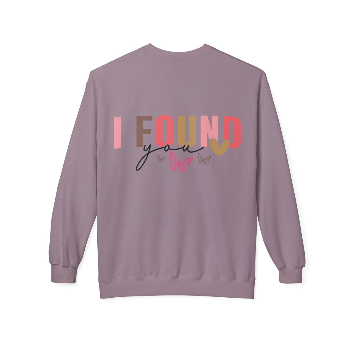 Butterfly Love Crewneck Sweatshirt – 'I'm So Glad I Found You' Motivational Sweater