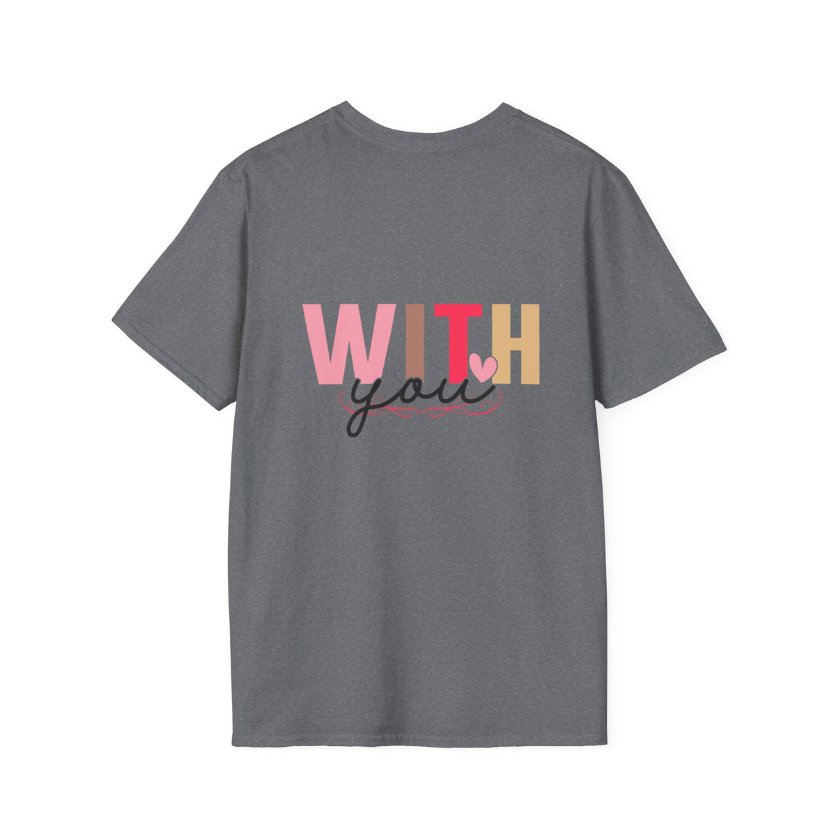 Love With You Unisex Softstyle T-Shirt - Cute Relationship Gift