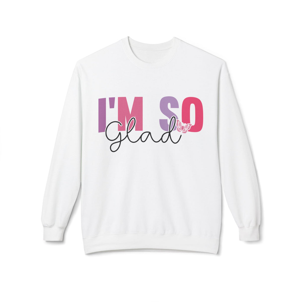 Butterfly Love Crewneck Sweatshirt – 'I'm So Glad I Found You' Motivational Sweater